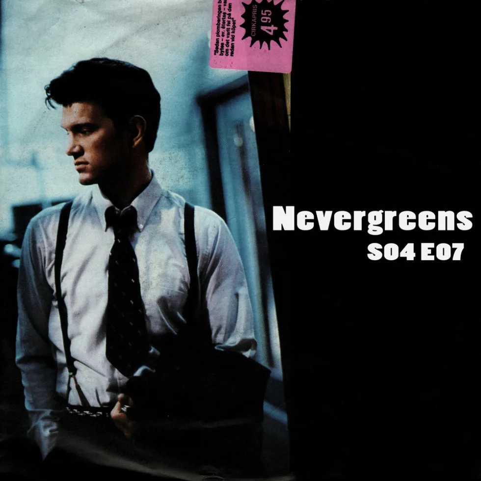 Nevergreens S04E07